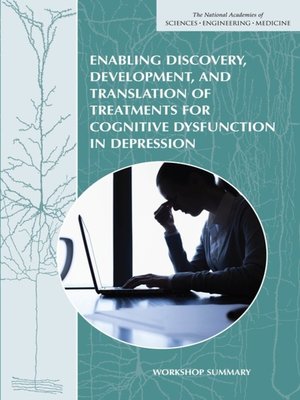 cover image of Enabling Discovery, Development, and Translation of Treatments for Cognitive Dysfunction in Depression